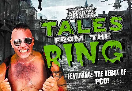 The Wrestling Revolver Presents “Tales From The Ring”
