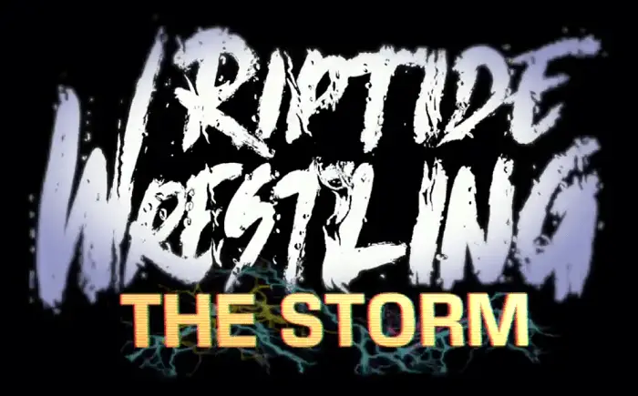 The RIPTIDE Wrestling RETROspective: The Storm