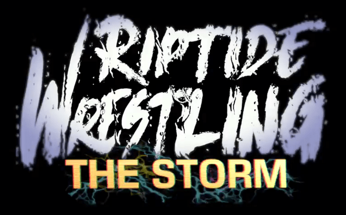 The RIPTIDE Wrestling RETROspective: The Storm