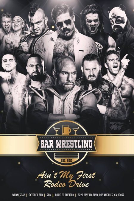 Bar Wrestling Present Ain't My First Rodeo Drive