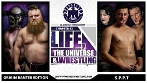 Life The Universe and Wrestling