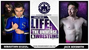 Life The Universe and Wrestling