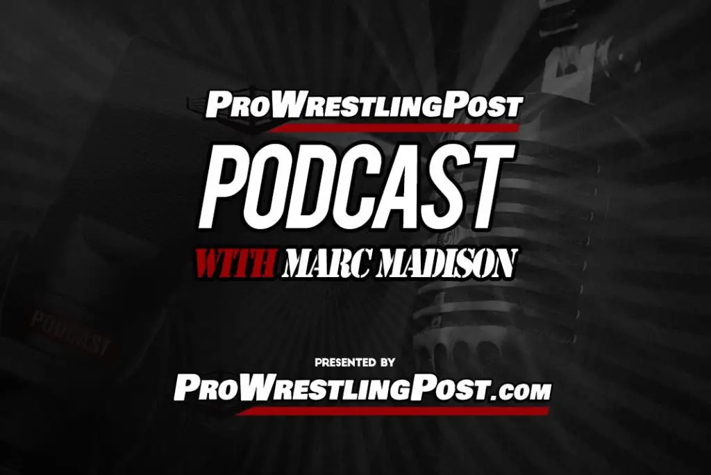 Pro Wrestling Post Podcast with Marc Madison