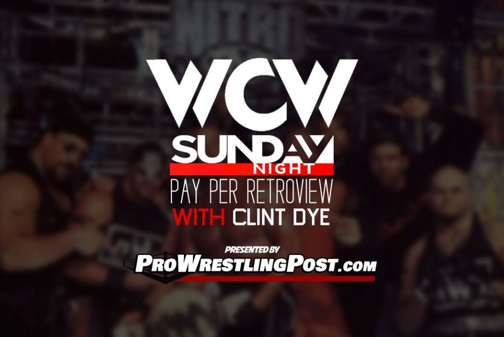 WCW Sunday Night Pay Per RetroView with Clint Dye