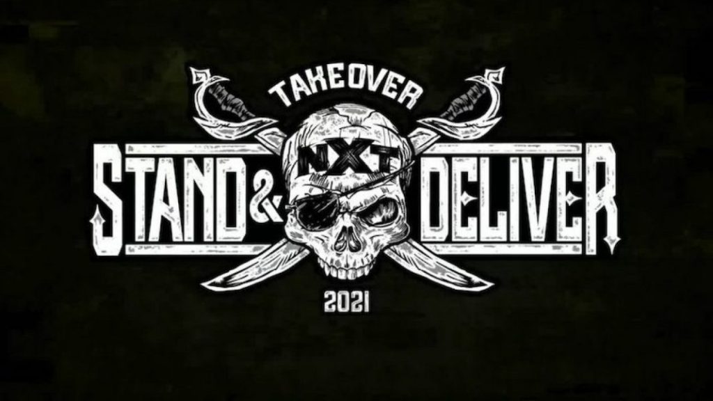 NXT TakeOver Stand & Deliver 2021