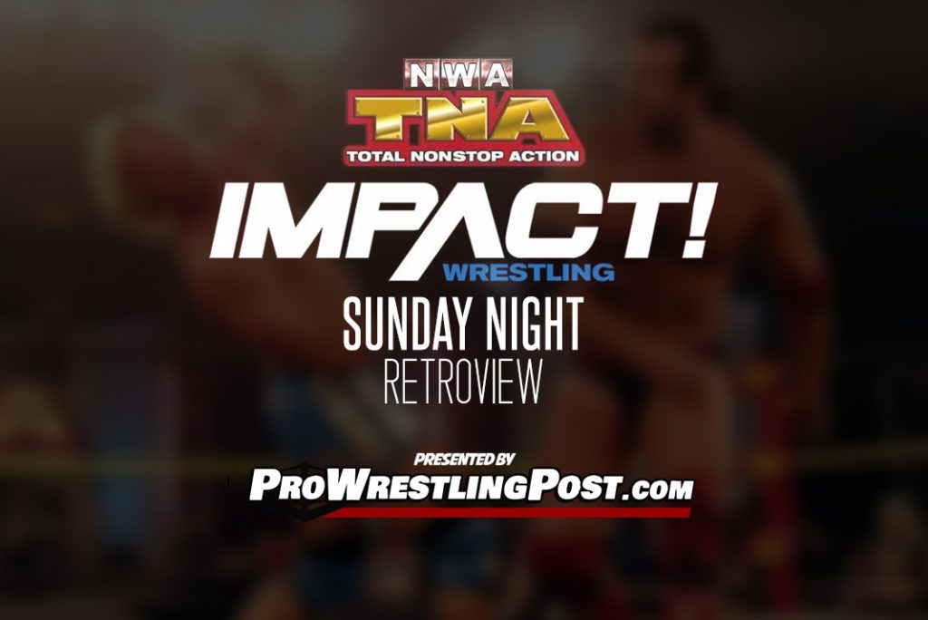 NWA-TNA/IMPACT Sunday Night Retroview