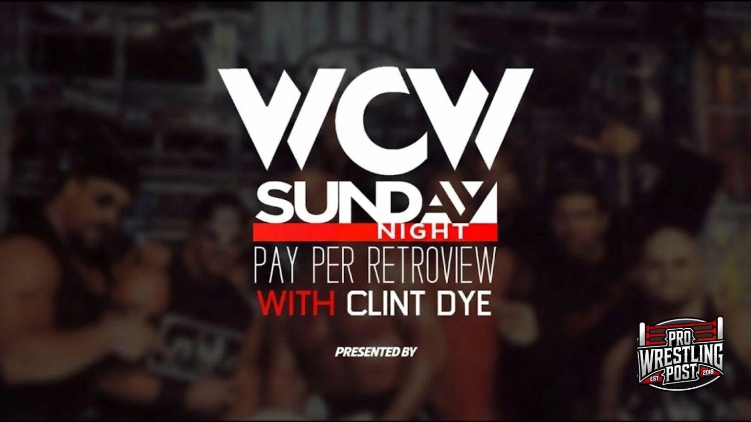WCW Starrcade 1997 | WCW Sunday Night RetroView WCW Sunday Night Pay Per RetroView with Clint Dye
