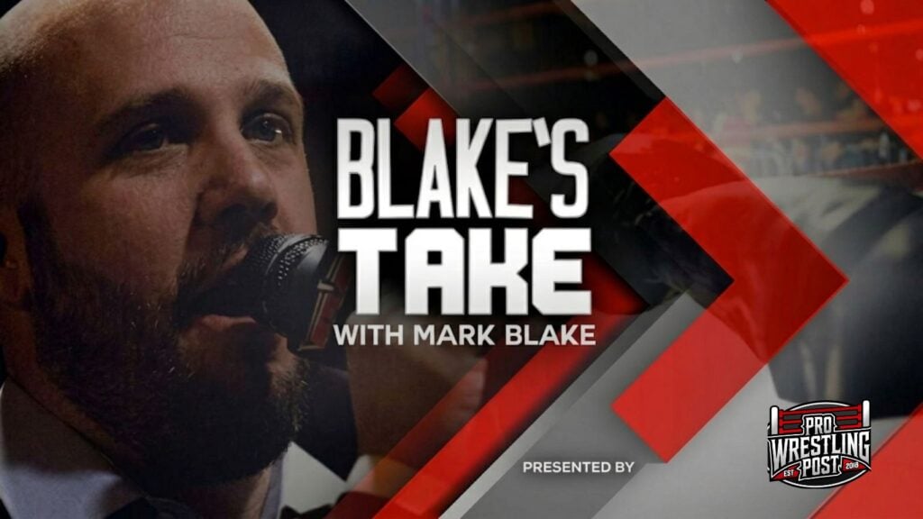 How HE Made Me Love Wrestling Again | Blake’s Take Blake's Take with Mark Blake