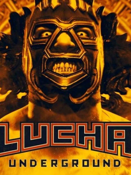 The Rise and Fall of Lucha Underground The Rise and Fall of Lucha Underground