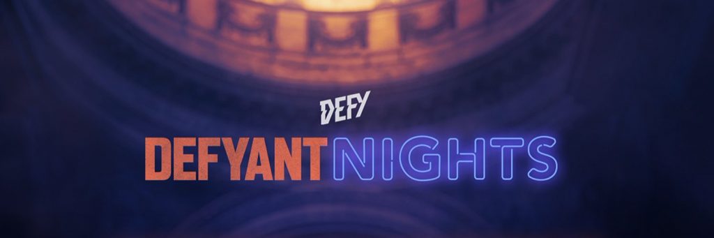 Defy Presents DEFYANT Nights