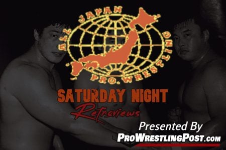 AJPW Excite Series 2014 Night 1 | AJPW Saturday Night RetroView AJPW Saturday Night RetroViews
