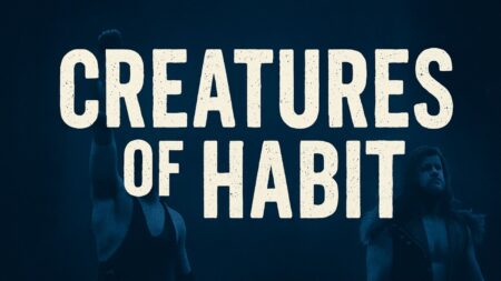 Creatures of Habit